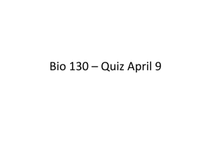 Bio 130 – Quiz April 9