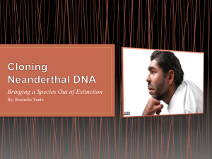 Cloning Neanderthal DNA