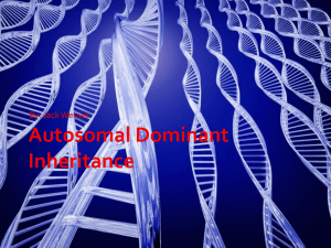 Autosomal Dominant Inheritance