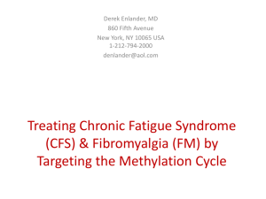 Treating Chronic Fatigue Syndrome (CFS) & Fibromyalgia (FM) by