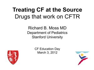 Treating CF at the Source/Drugs that work on CFTR, Richard B