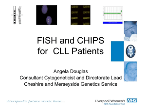FISH and CHIPS in CLL - Association for Clinical Genetic Science