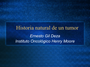 Historia natural de un tumor - Instituto Oncológico Henry Moore