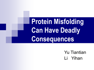 Protein Misfolding Can Have Deadly Consequences