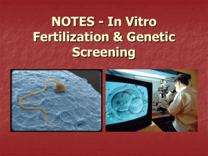 Genetic Screening & In-Vitro Fertilization