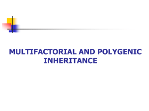 Polygenic and Multifactorial Inheritance