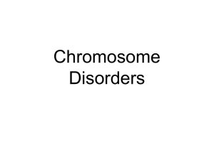 Chromosome Disorders