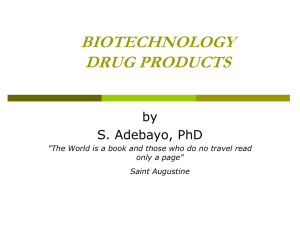 BIOTECHNOLOGY DRUG PRODUCTS