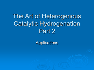 The Art of Heterogenous Catalytic Hydrogenation Part 2