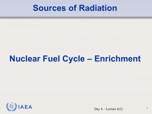 Lecture 6(2) - Enrichmentx - International Atomic Energy Agency