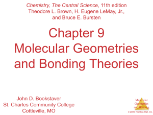 Chapter 9 Molecular Geometries and Bonding Theories