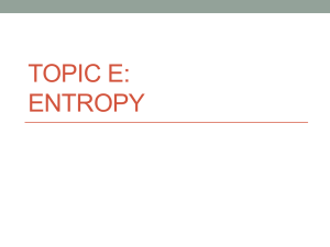 Unit 5 - Topic E Entropy