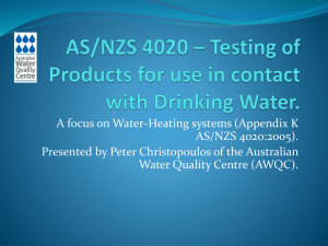 AS/NZS 4020 * Testing of Products for use in contact with Drinking