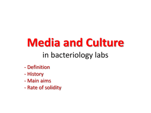 Media and Culture in bacteriology labs