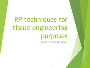RP techniques for tissue engineering purposes