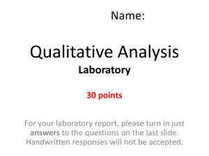 Qualitative analysis lab idea A Chapter 2 lab Issues: too many