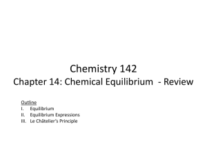 Chemistry 142 Chapter 14: Chemical Equilibrium