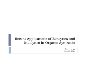 Recent Applications of Benzynes and Indolynes in Organic Synthesis