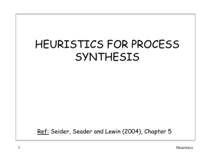 Heuristics for Process Synthesis