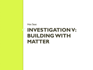 Investigation V: Building With Matter