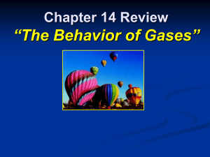 Chapter 14 Review *The Behavior of Gases*