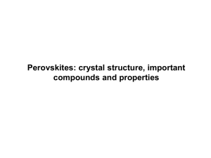 Perovskites: crystal structure, important compounds and properties