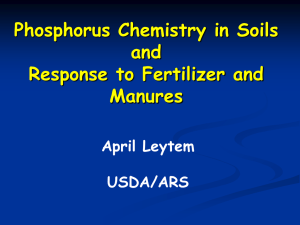 Phosphorus Chemistry in Soils and Response to Fertilizer and