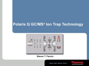 Polaris Q GC/MS n Ion Trap Technology