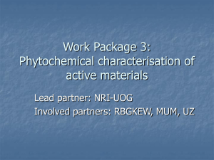 WP 3: Phytochemical characterisation of active materials