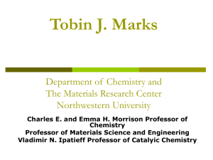 Tobin J. Marks Department of Chemistry and The Materials