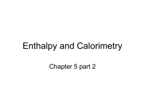 Enthalpy and Calorimetry