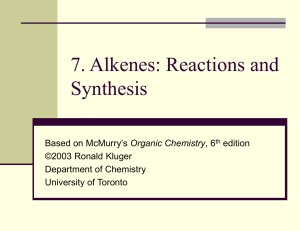 Chapter 7 - Alkenes: Reactions and Synthesis