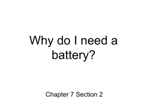 What do I need a battery?