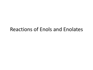 Reactions of Enols and Enolates