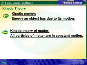 PPT - Ch 3.1b Kinetic Theory