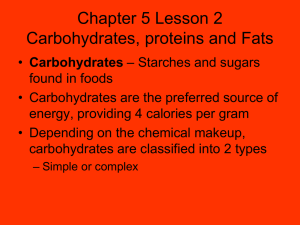 Chapter 5 Lesson 2 Carbohydrates, proteins and Fats