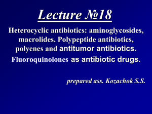 Lecture_18.Antibiotics_of_the_heterocyclic_and_other_rows