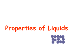 Properties of Liquids Properties of Liquids and KMT Kinetic