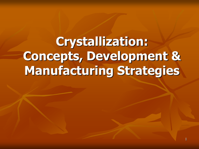 Crystallization crystallisation