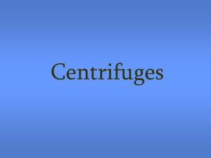 A centrifuge is a piece of equipment, generally driven by a motor