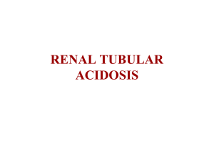renal tubular acidosis - University of Oklahoma