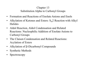 Chapter 13 Substitution Alpha to Carbonyl Groups