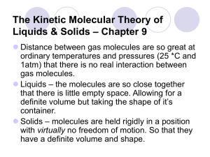 The Kinetic Molecular Theory of Liquids & Solids