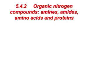 5.4.2 Organic nitrogen compounds: amines, amides, amino acids