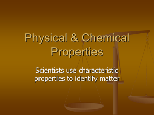Physical & Chemical Properties/Changes Notes