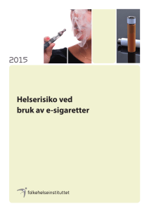 Helserisiko ved bruk av e-sigaretter