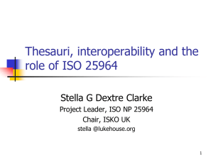 Thesauri, interoperability and the role of ISO 25964