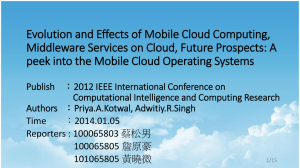 Evolution and Effects of Mobile Cloud Computing
