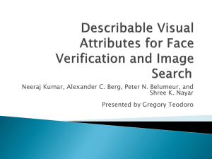 Describable Visual Attributes for Face Verif