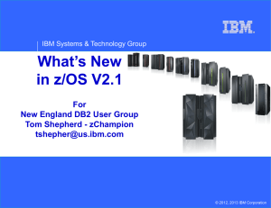 What`s New in z/OS - NEDB2UG - New England DB2 Users Group